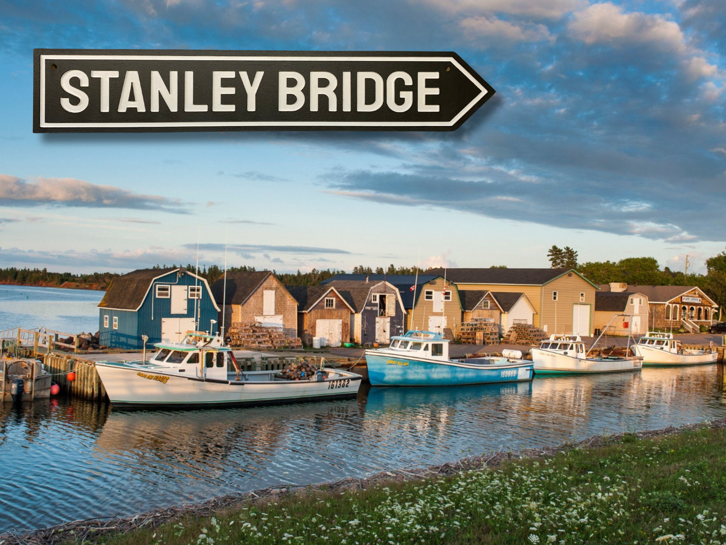 Stanley Bridge, Prince Edward Island Sign